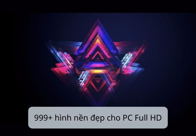 4K】Hình ảnh nền đẹp cho máy tính Full HD chất lượng #Nhất 2022