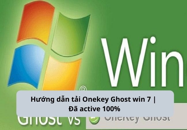 Tải Onekey ghost win 7