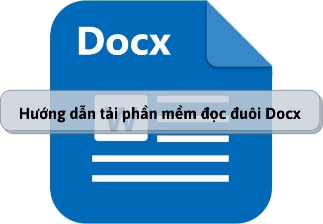 Hướng dẫn tải phần mềm đọc đuôi Docx