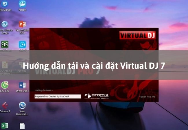 Hướng dẫn tải và cài đặt Virtual DJ 7