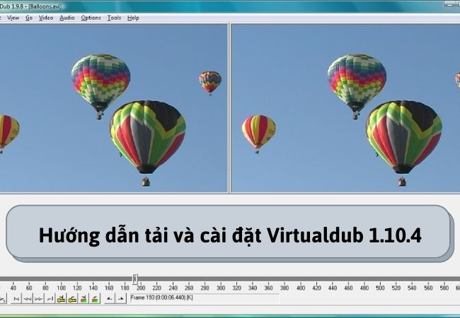 Hướng dẫn tải và cài đặt Virtualdub 1.10.4