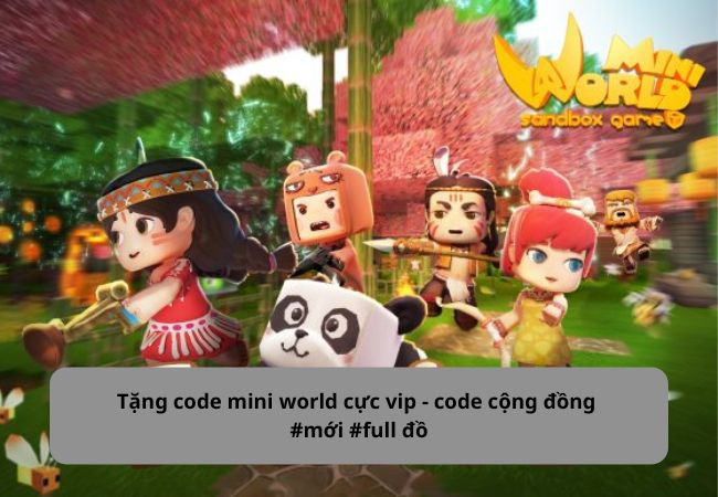 Tổng hợp tặng code mini world cực vip - code cộng đồng