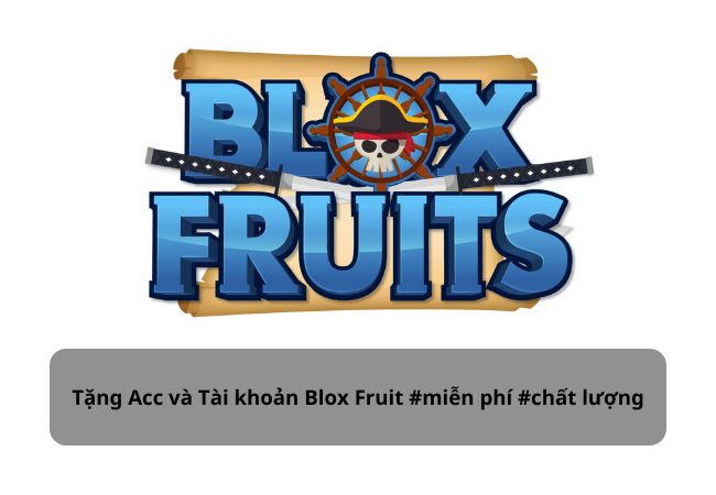 Bạn đang tìm kiếm các tài khoản Blox Fruits?