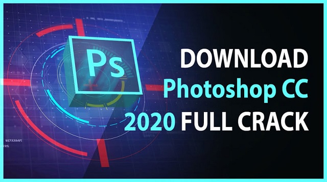 Phần mềm chỉnh sửa ảnh chuyên nghiệp Photoshop CC 2020