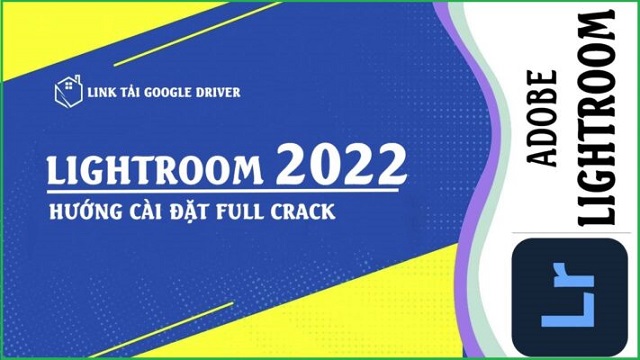 Phần mềm Lightroom Classic 2022 full crack