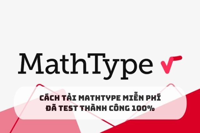 Tải MathType miễn phí
