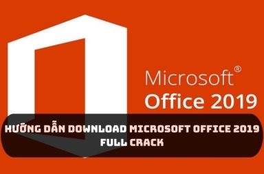Hướng dẫn download Microsoft Office 2019 full crack