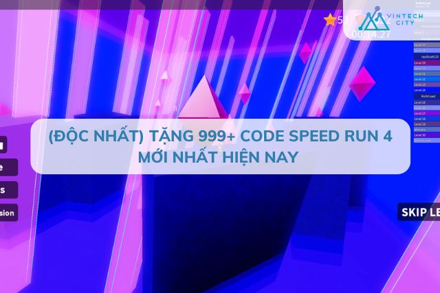 Tặng 999+ code Speed Run 4 mới nhất hiện nay 