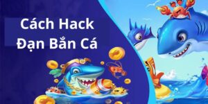 cách hack đạn bắn cá