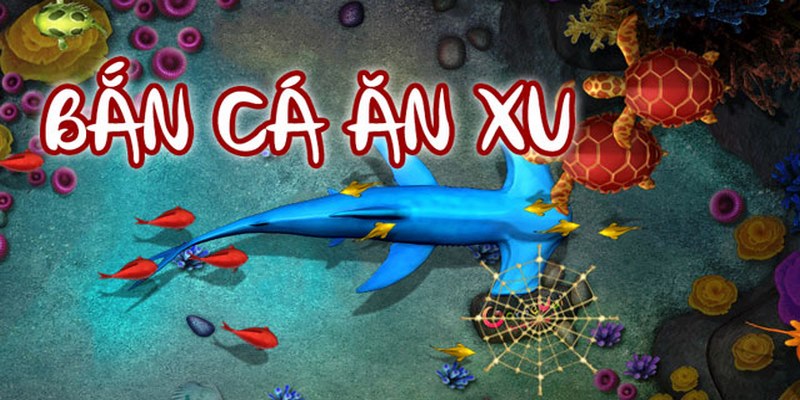 Bắn cá ăn xu sở hữu dàn vũ khí cực khủng cho người chơi 