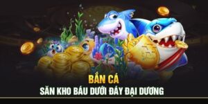 Bắn Cá Thẻ Cao - Siêu Phẩm Thư Giãn Đổi Thưởng Nhanh