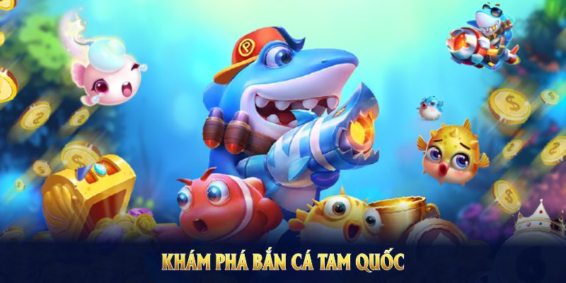 Mẹo win bắn cá tam quốc