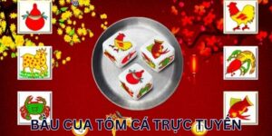 Tìm Hiểu Chi Tiết Về Trò Chơi Bầu Cua Tôm Cá Trực Tuyến