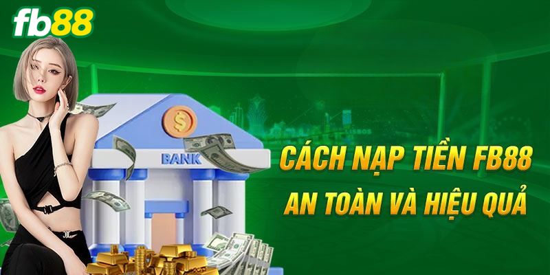 Nạp Tiền FB88 - Hướng Dẫn Thực Hiện Chi Tiết Cho Tân Thủ Hỗ trợ giao dịch tiện lợi qua ví điện tử Momo