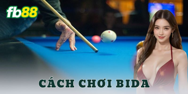 Học Nhanh Cách Chơi Bida Chuẩn Xác Như Dân Pro Tổng quan về trò chơi bida