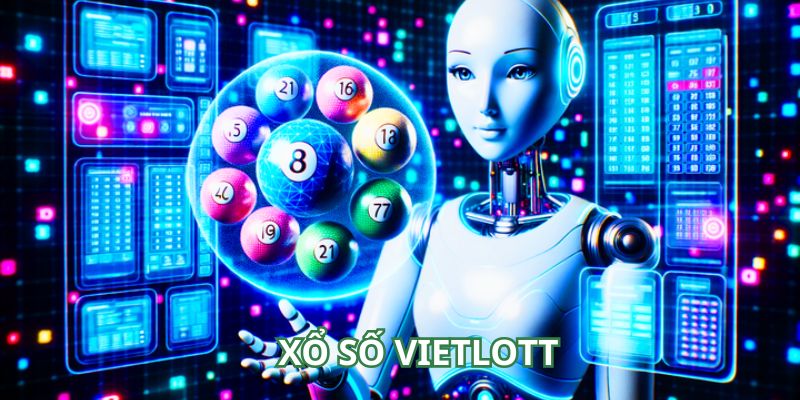 Bí quyết chơi xổ số Vietlott hiệu quả, rinh thưởng khủng