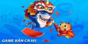 Bắn Cá H5 Trải Nghiệm Game Săn Cá Thú Vị  Trên Trình Duyệt