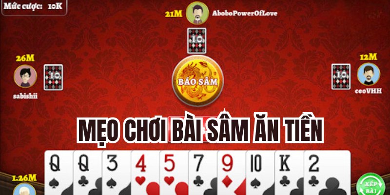 Luật chơi Sâm cực kỳ chi tiết 