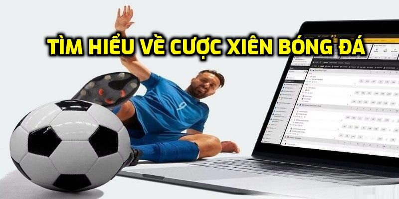 Khám phá các loại kèo xiên hay gặp