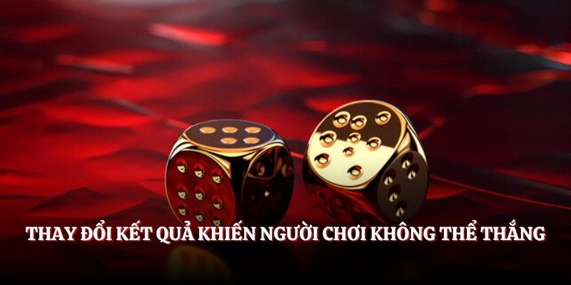 Chiêu Trò Lừa Đảo Tài Xỉu Thường Thấy - Xem Để Phòng Tránh Thay đổi kết quả khiến người chơi không thể thắng