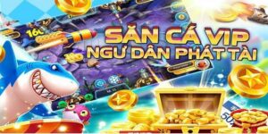 Giới Thiệu Bắn Cá Vip - Đổi Thưởng Ngay Cực Hấp Dẫn 