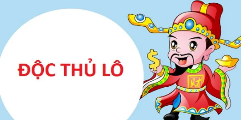Cách Bắt Độc Thủ Lô Hiệu Quả Cao Cho Anh Em Tân Binh cach bat doc thu lo 4