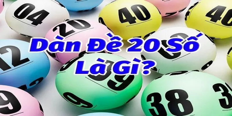 Nuôi Dàn Đề 20 Số Khung 3 Ngày Đảm Bảo Bất Tử 100% Dàn đề 20 số là gì?