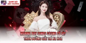 Marina Bay Sands Casino Có Gì? Thiên Đường Giải Trí Xa Hoa