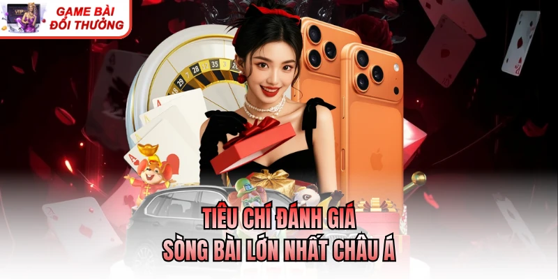 Sòng Bài Lớn Nhất Châu Á - Điểm Đến Hàng Đầu Khi Cá Cược Tiêu chí đánh giá sòng bài lớn nhất châu Á