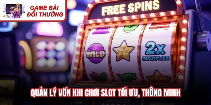 Quản Lý Vốn Khi Chơi Slot Chuẩn Xác Cho Mọi Bet Thủ Quản lý vốn khi chơi slot tối ưu, thông minh, chặt chẽ rất cần thiết
