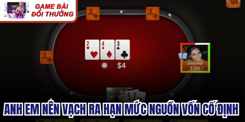 Cách Chơi Poker- Texas Và Bí Quyết Chinh Phục Mọi Ván Anh em nên vạch ra hạn mức nguồn vốn cố định và đặt mốc